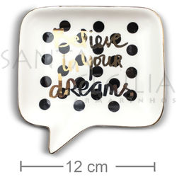 Mini Prato Decorativo em Cerâmica “Believe” In Your Dreams - NC08178108-3