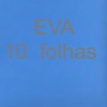 EVA - 10 folhas EVA LISO:EVA - 5 folhas - Cores Diversas